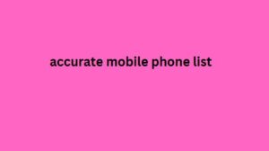 accurate mobile phone list